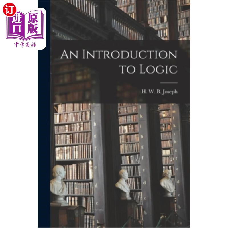 海外直订An Introduction to Logic 逻辑概论