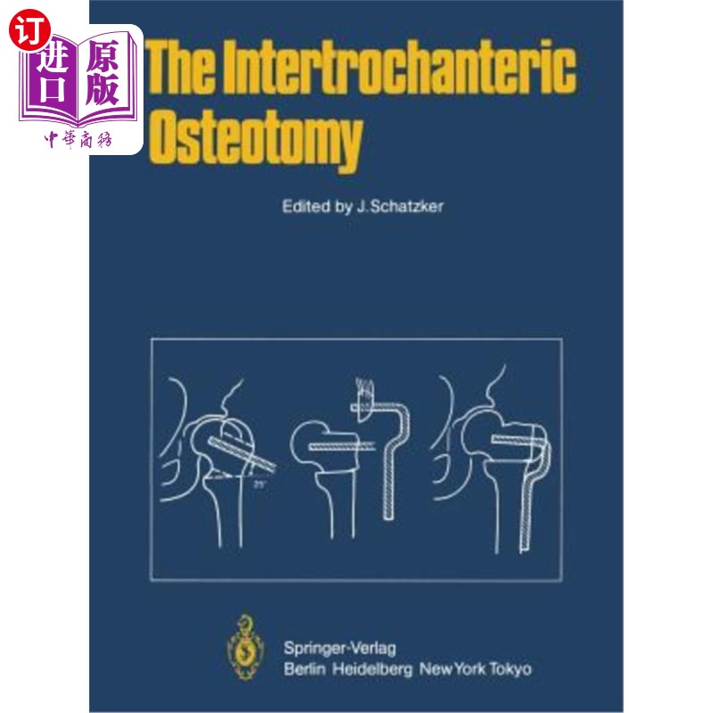 海外直订医药图书the intertrochanteric osteotomy 股骨粗隆间截骨术
