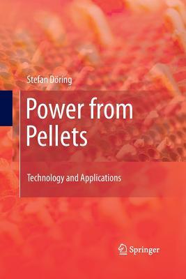 预订Power from Pellets: Technology and Applications