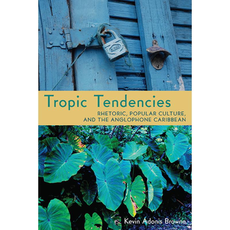 【4周达】tropic tendencies: rhetoric, popular culture, and the