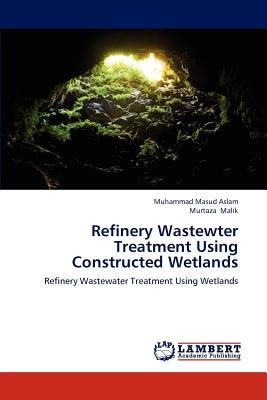 预订refinery wastewter treatment using constructed w