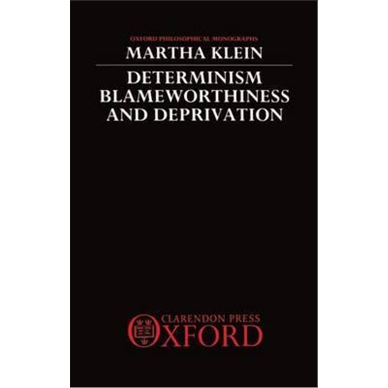预订determinism, blameworthiness, and deprivation