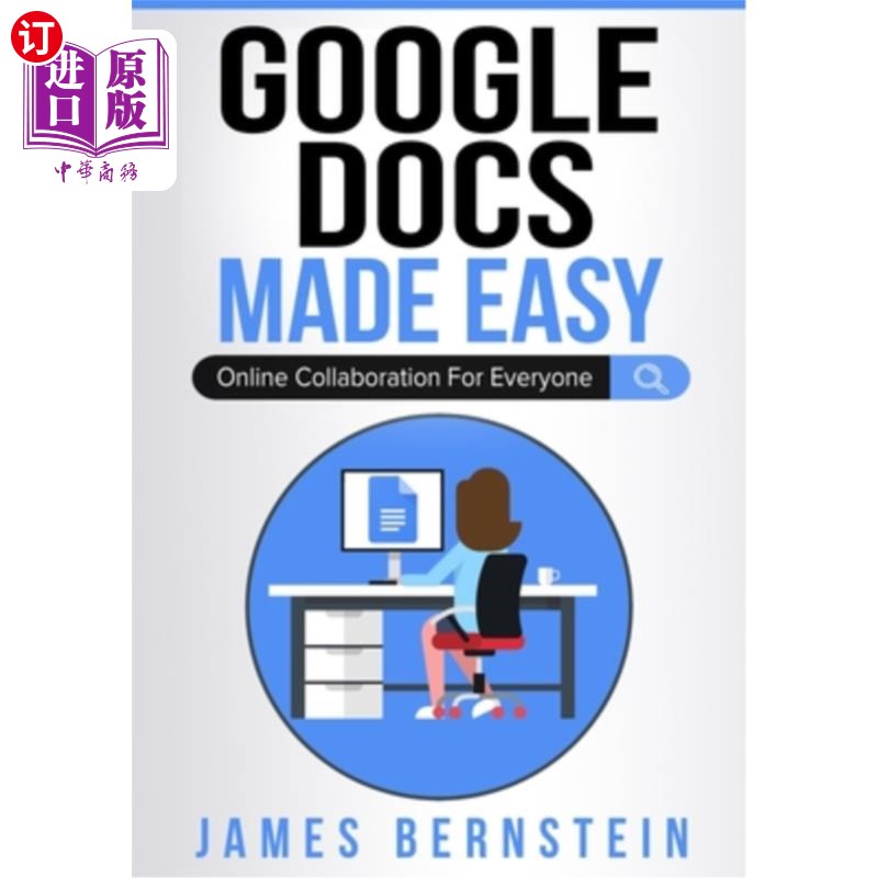 海外直订google docs made easy: online collaboration for everyone