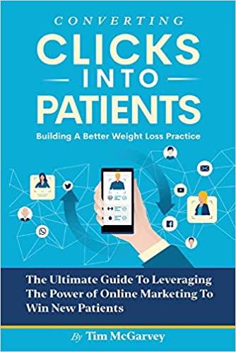预订converting clicks into patients: building a bett