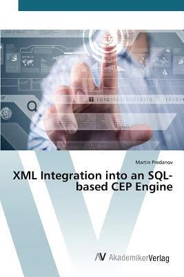 预订XML Integration Into an SQL-Based Cep Engine