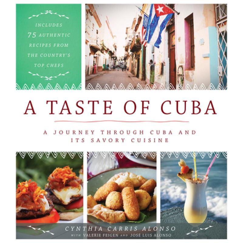 预订 A Taste of Cuba: A Journey Through Cuba and ...