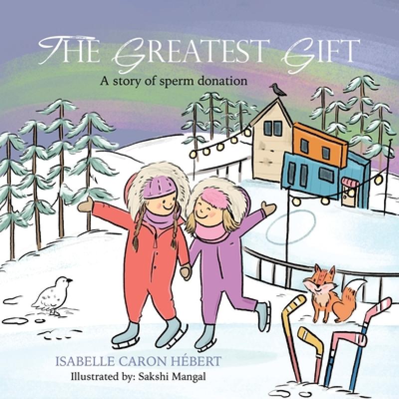 预订 the greatest gift: a story of sperm donation