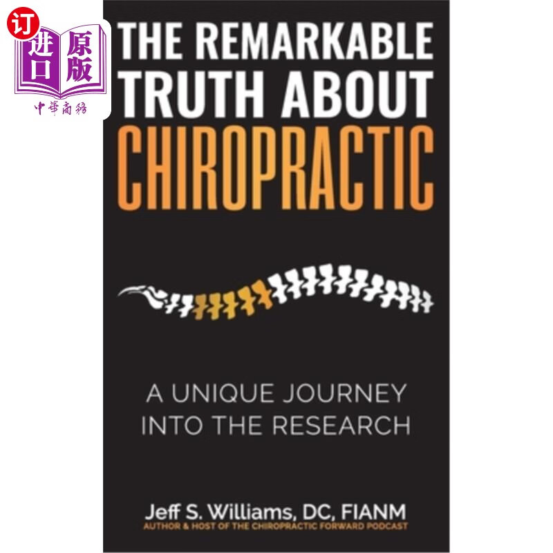 海外直订医药图书the remarkable truth about chiropractic: a