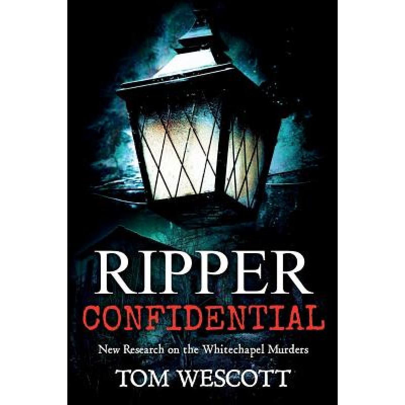 预订 Ripper Confidential: New Research on the Whitechapel Murders