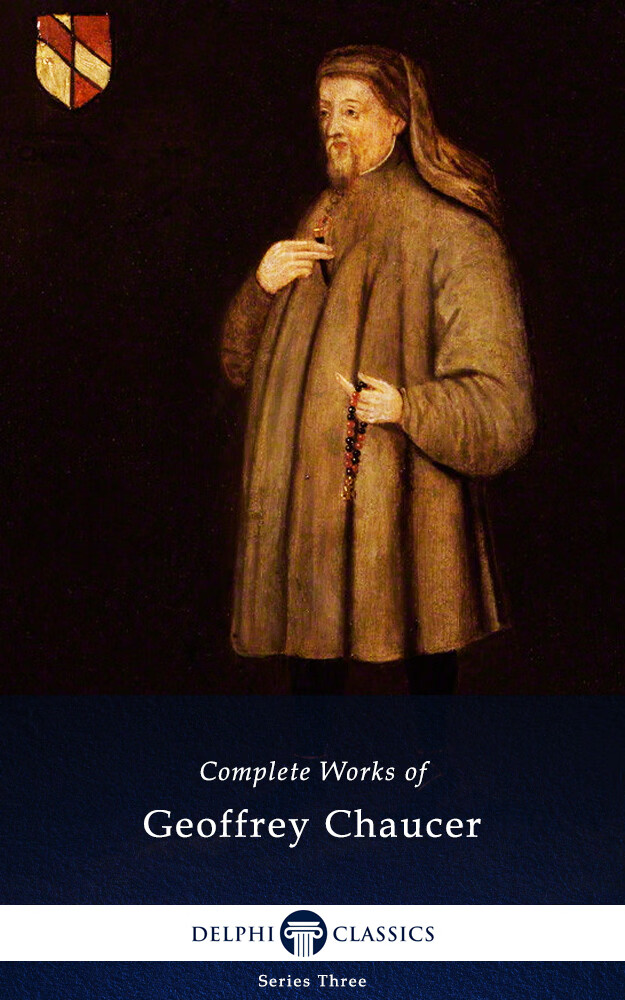 delphi complete works of geoffrey chaucer (illustrated)
