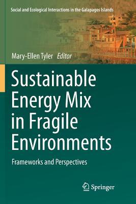预订Sustainable Energy Mix in Fragile Environments: