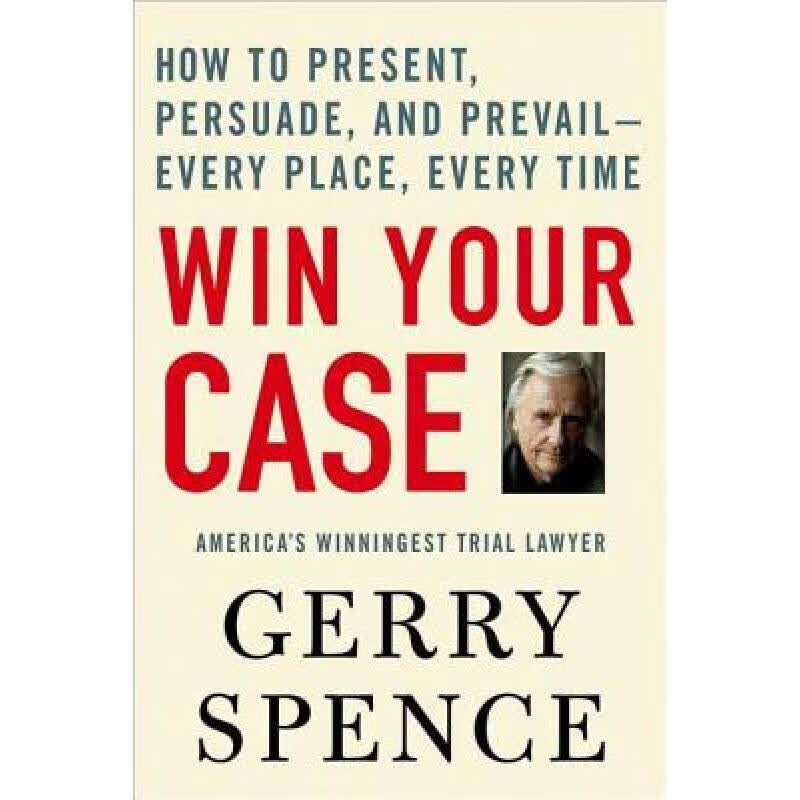 预订 Win Your Case: How to Present, Persuade, and...