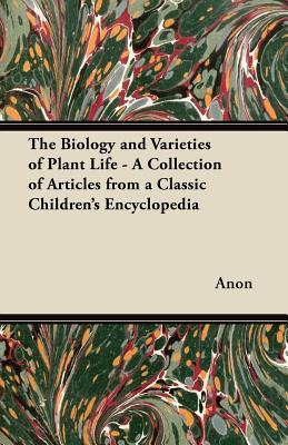 预订The Biology and Varieties of Plant Life - A Coll