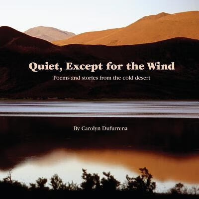 预订quiet, except for the wind: poems and stories from the cold