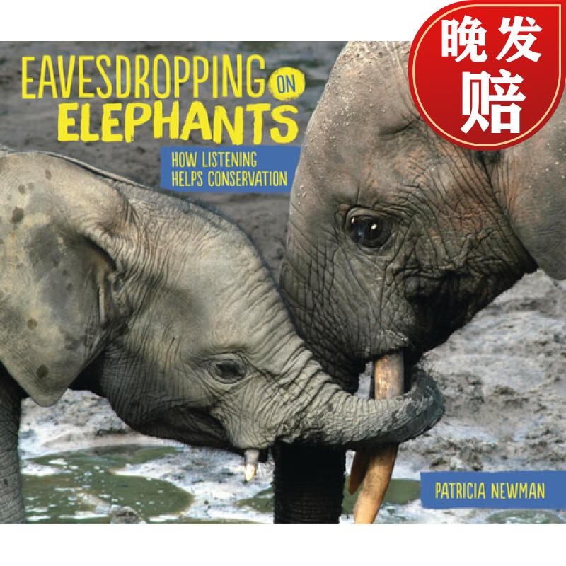 【4周达】eavesdropping on elephants: how listening helps