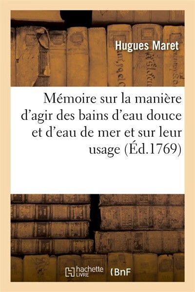 预订  memoire sur la maniere dagir des bains deau douce et d
