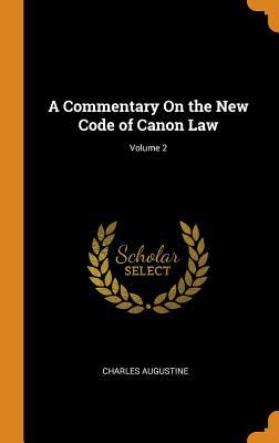 预订 a commentary on the new code of canon law; volu