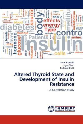 预订Altered Thyroid State and Development of Insulin