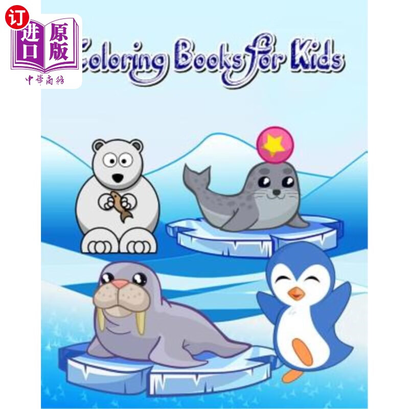 【中商海外直订】coloring books for kids: cute arctic an.