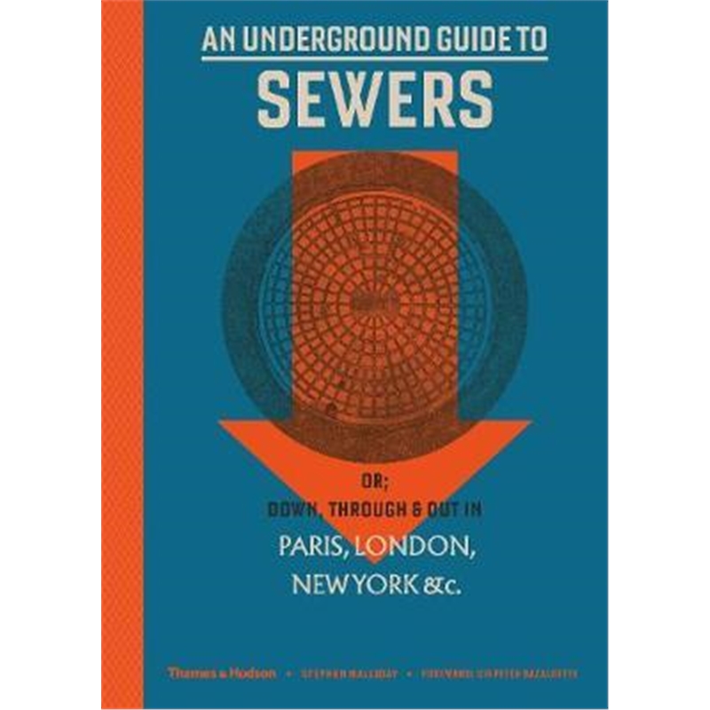 预订an underground guide to sewers:or: down, throu