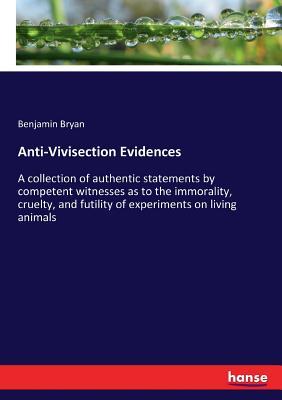 vivisectionist, 预订 anti-vivisection evidences