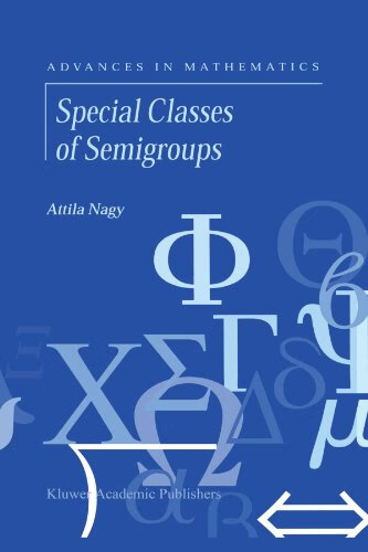 预订 Special Classes of Semigroups