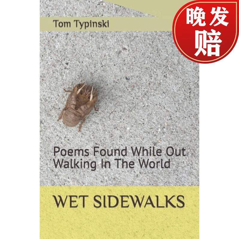 【4周达】wet sidewalks: poems found while out walking in the