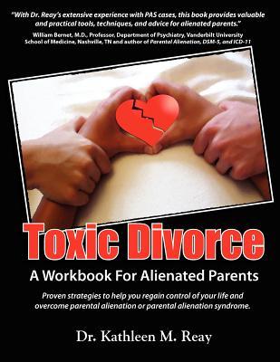 预订toxic divorce: a workbook for alienated parents