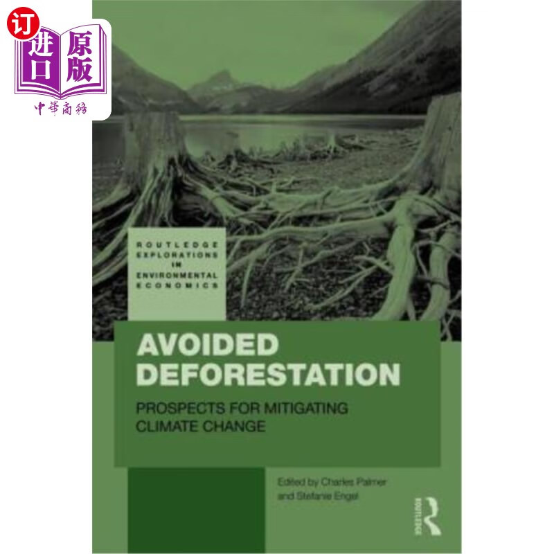 海外直订avoided deforestation: prospects for mitigating climate