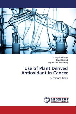 预订Use of Plant Derived Antioxidant in Cancer