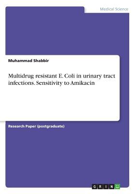 预订Multidrug resistant E. Coli in urinary tract inf