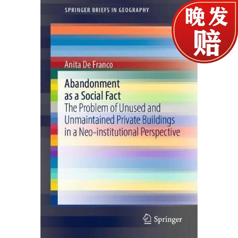 【4周达】abandonment as a social fact : the problem of unused