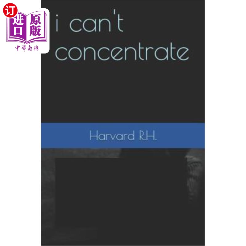 海外直订i cant concentrate 我不能集中精神