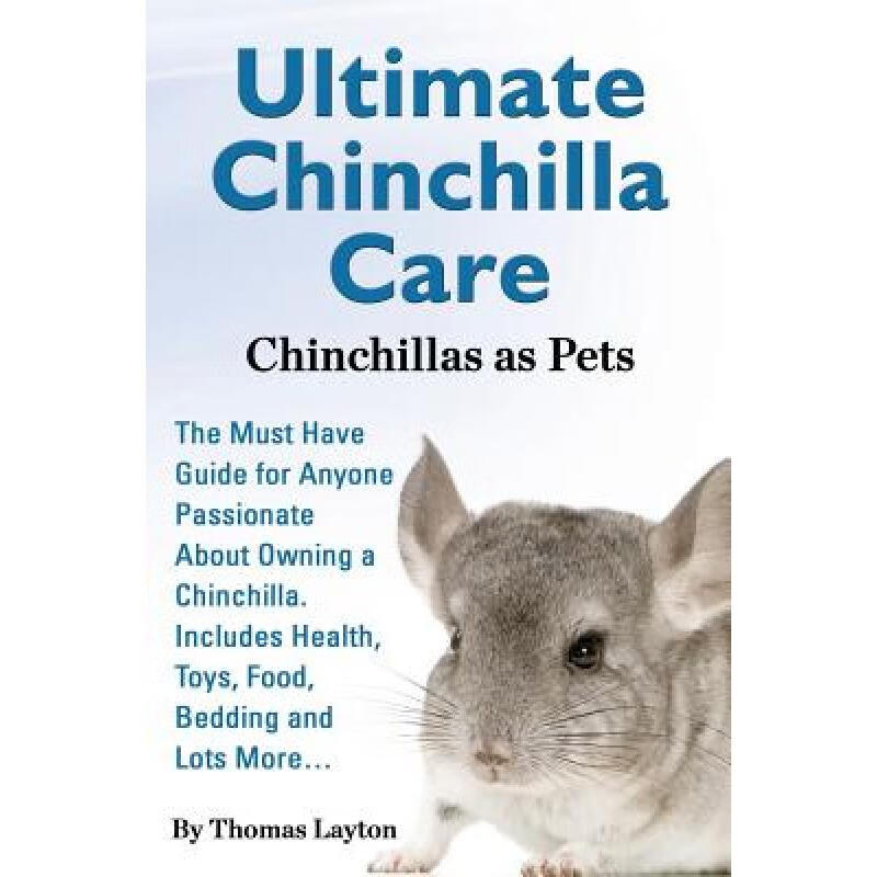 预订 Ultimate Chinchilla Care Chinchillas as Pets...