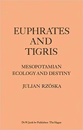 预订Euphrates and Tigris, Mesopotamian Ecology and D