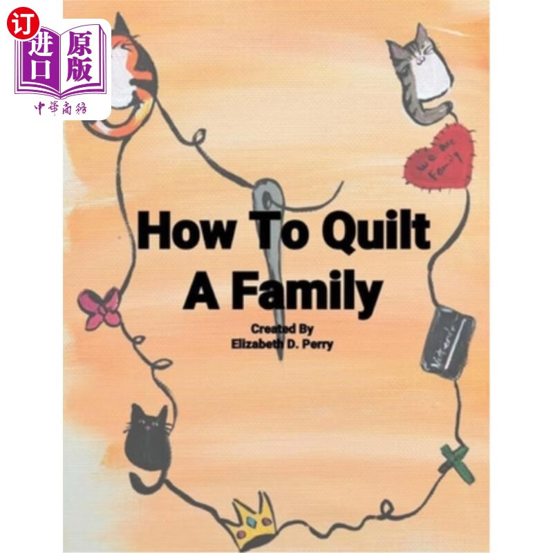 海外直订how to quilt a family: a story about the uniqueness of