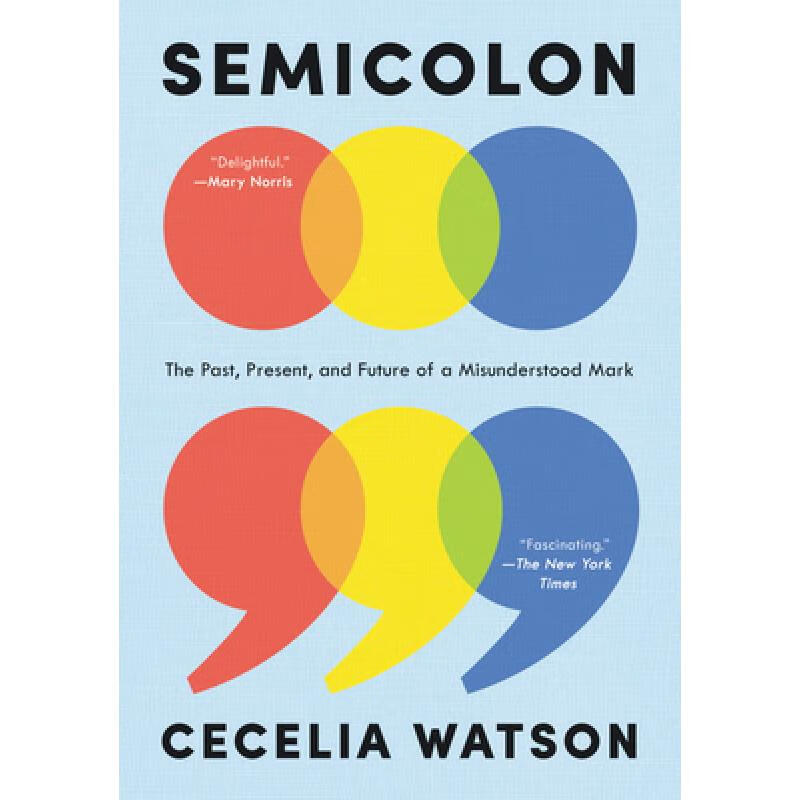 预订 semicolon: the past, present, and future of .