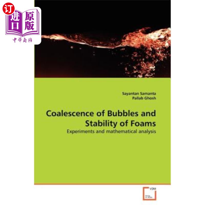 海外直订coalescence of bubbles and stability of foams 气泡的聚结