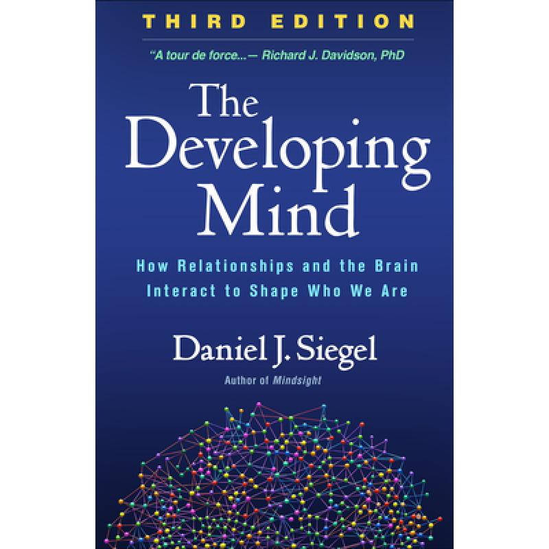 现货 心智发展 The Developing Mind, Third Edition: How...