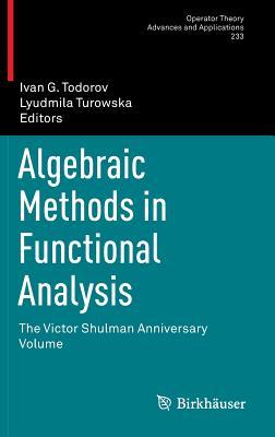 预订Algebraic Methods in Functional Analysis: The Vi