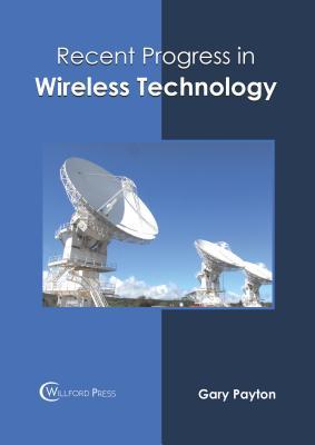 预订Recent Progress in Wireless Technology
