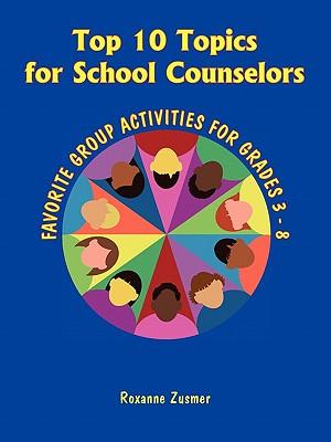 预订 top 10 topics for school counselors
