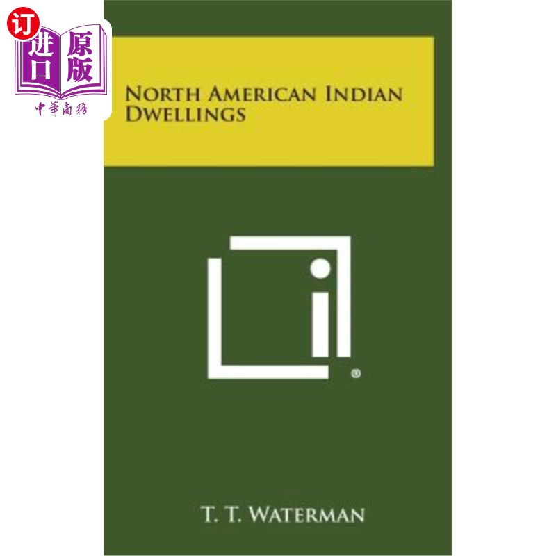 海外直订north american indian dwellings 北美印第安人住宅