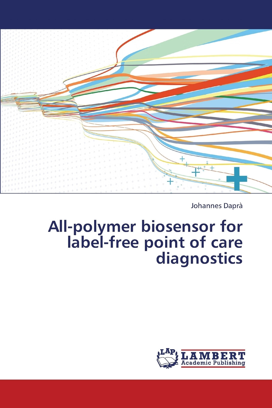 【预售 按需印刷】all-polymer biosensor for label-free point of