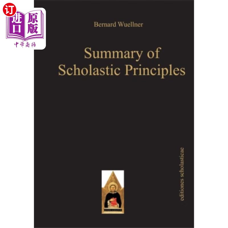 海外直订Summary of Scholastic Principles 学术原则概要