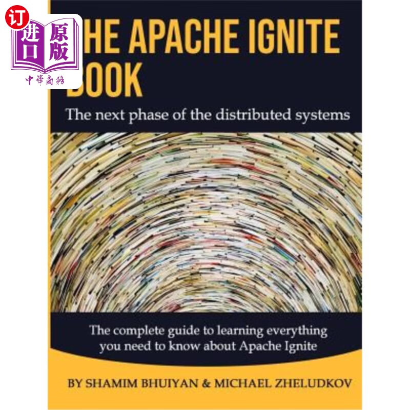 海外直订The Apache Ignite Book 阿帕奇点火书