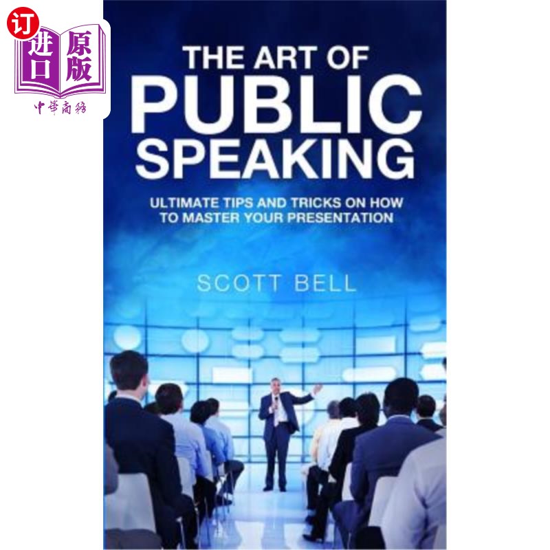 【中商海外直订】the art of public speaking: ultimate tips and
