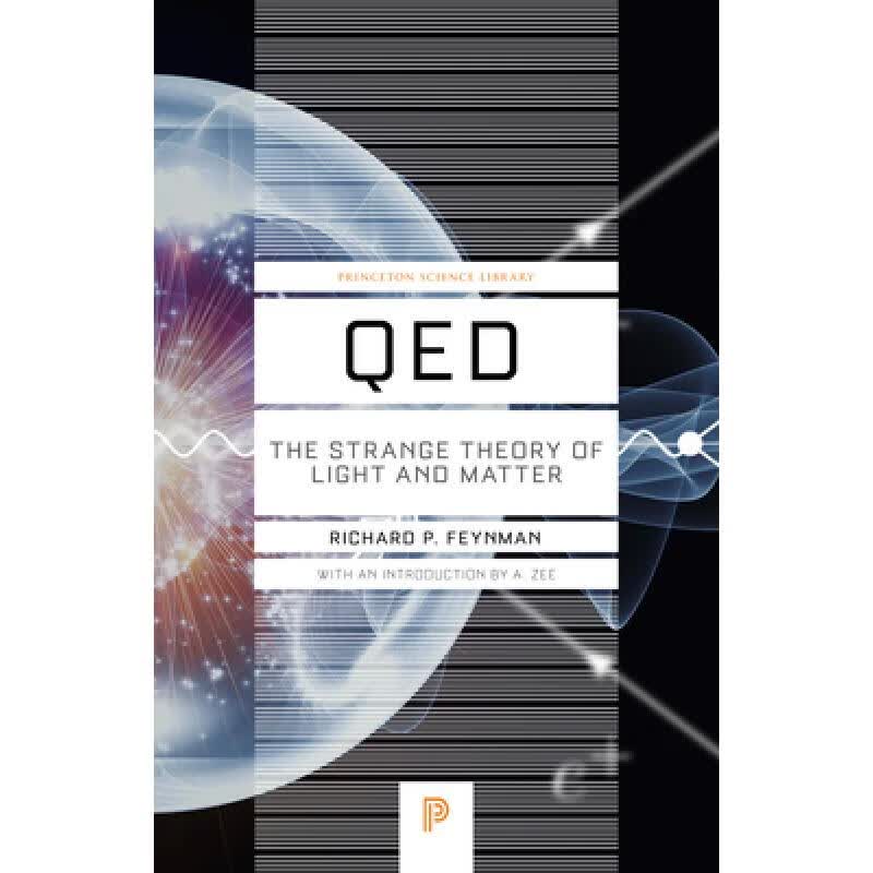 现货 量子电动力学 Qed: The Strange Theory of Light and ...