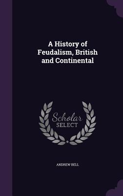 预订 a history of feudalism, british and continental