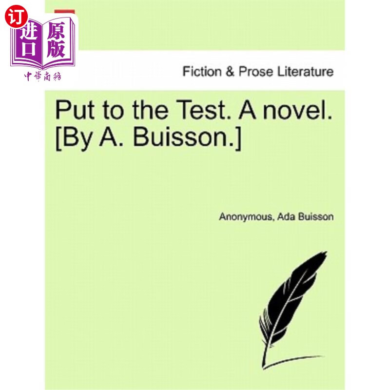 海外直订put to the test. a novel. [by a. buisson.] 接受考验.
